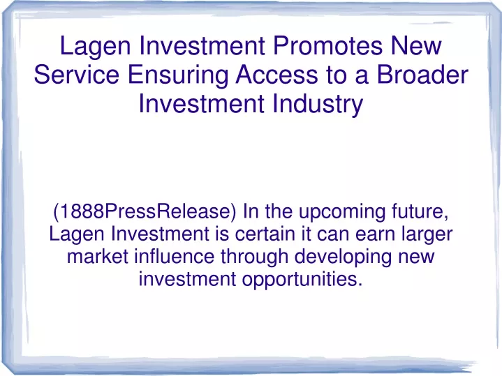 lagen investment promotes new service ensuring access to a broader investment industry