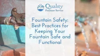 Fountain Safety: Best Practices for Keeping Your Fountain Safe and Functional