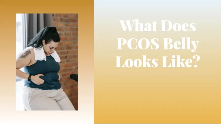 what does pcos belly looks like looks like looks