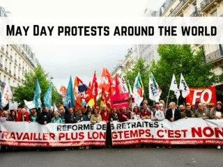May Day protests around the world