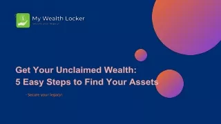 Get Your Unclaimed Wealth: How to Find Your Unclaimed Assets in 5 Easy Steps?