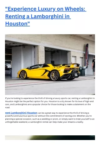 "Experience Luxury on Wheels: Renting a Lamborghini in Houston"