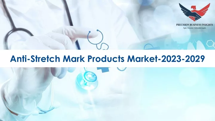 anti stretch mark products market 2023 2029