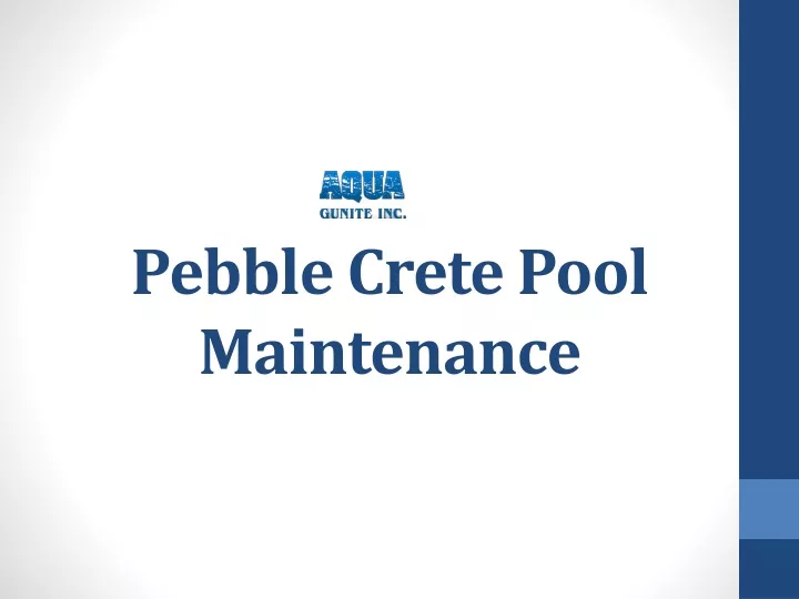 pebble crete pool maintenance