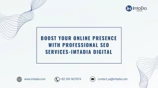 BOOST YOUR ONLINE PRESENCE WITH PROFESSIONAL SEO SERVICES-IMTADIA DIGITAL