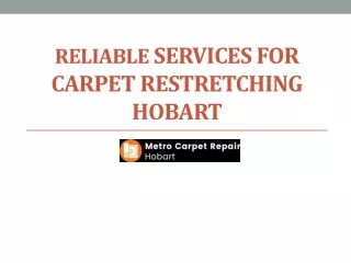 Hire Trusted Services For Carpet Restretching Hobart
