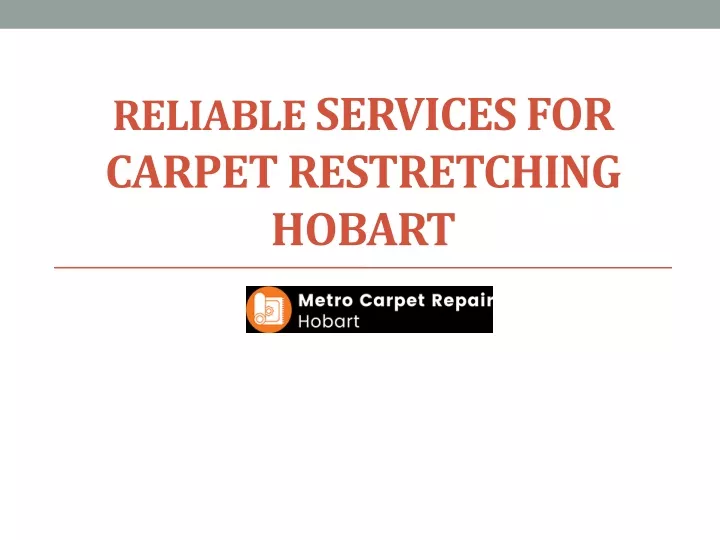 reliable services for carpet restretching hobart