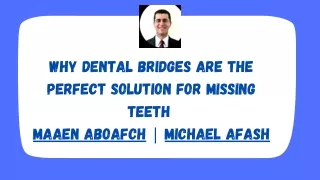 Why dental bridges are the perfect solution for missing teeth – Maaen Aboafch
