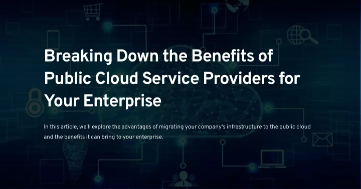 breaking down the benefits of public cloud