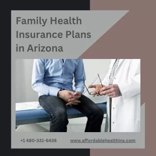 Best Affordable Family Health Insurance Plans in Arizona