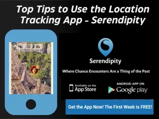 Top Tips to Use the Location Tracking App - Serendipity