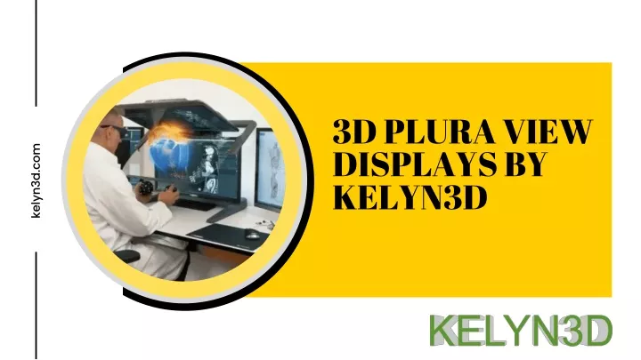 3d plura view displays by kelyn3d