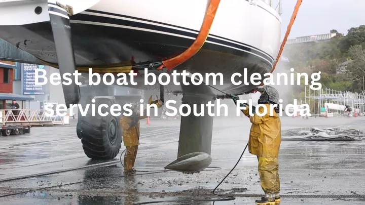 best boat bottom cleaning services in south