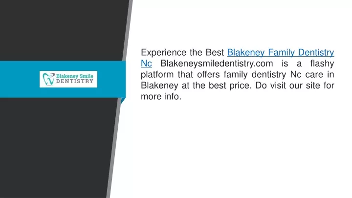 experience the best blakeney family dentistry