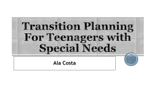 Transition Planning For Teenagers with Special Needs