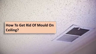 How To Get Rid Of Mould On Ceiling?