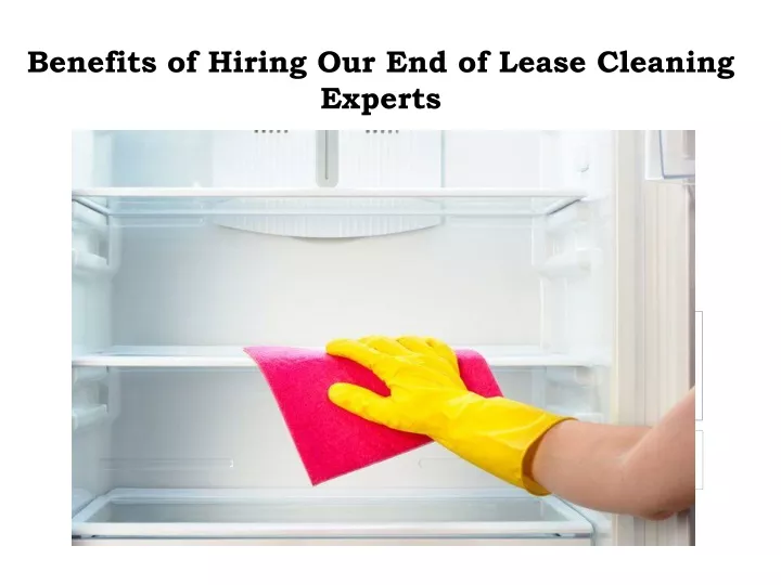 benefits of hiring our end of lease cleaning experts