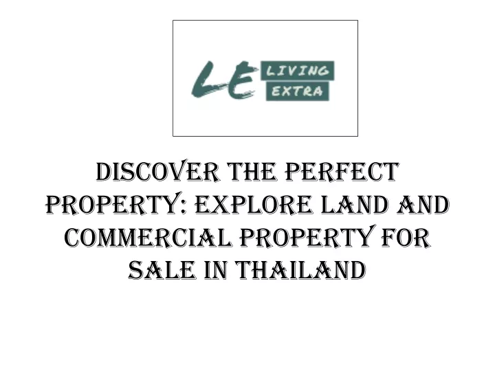 discover the perfect property explore land and commercial property for sale in thailand