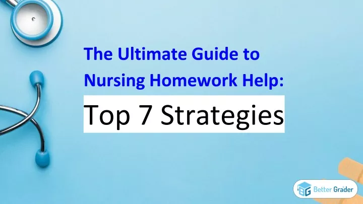 the ultimate guide to nursing homework help top 7 strategies