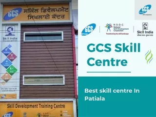GCS skill developement center