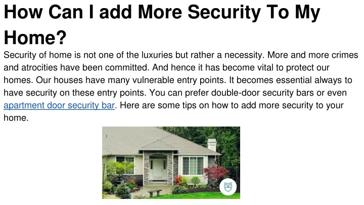 how can i add more security to my home