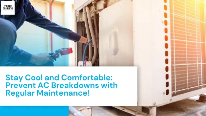 stay cool and comfortable prevent ac breakdowns