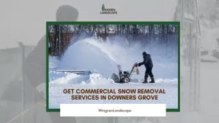 Get Commercial Snow Removal Services in Downers Grove - WIngren Landscape