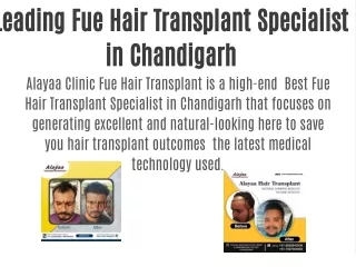 Leading Fue Hair Transplant Specialist in Chandigarh