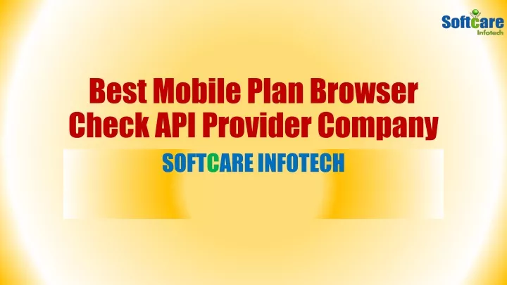 best mobile plan browser check api provider company