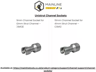 Unistruct Channel Sockets