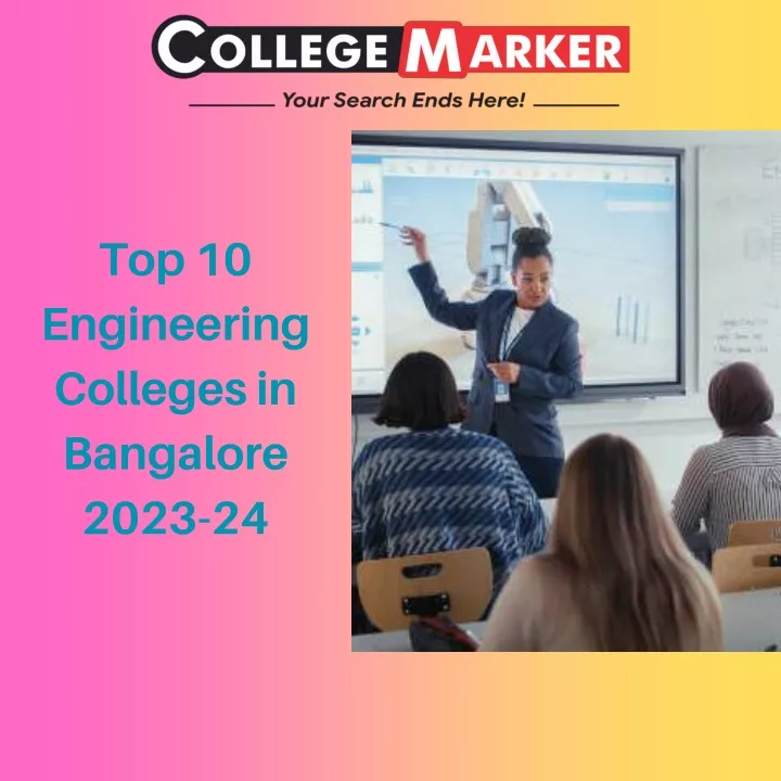 top 10 engineering colleges in bangalore 2023 24