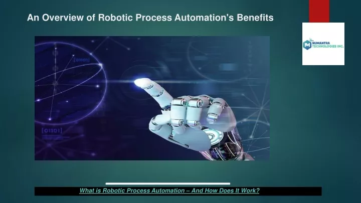 an overview of robotic process automation s benefits