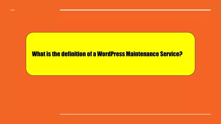 what is the definition of a wordpress maintenance service