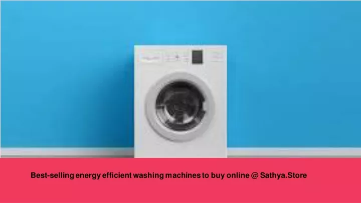 best selling energy efficient washing machines