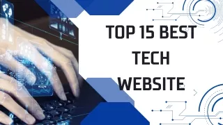 Top 15 Best Tech Website