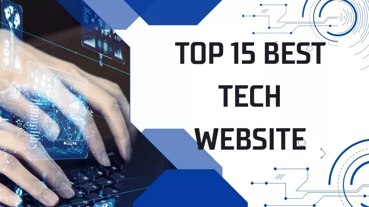 top 15 best tech website