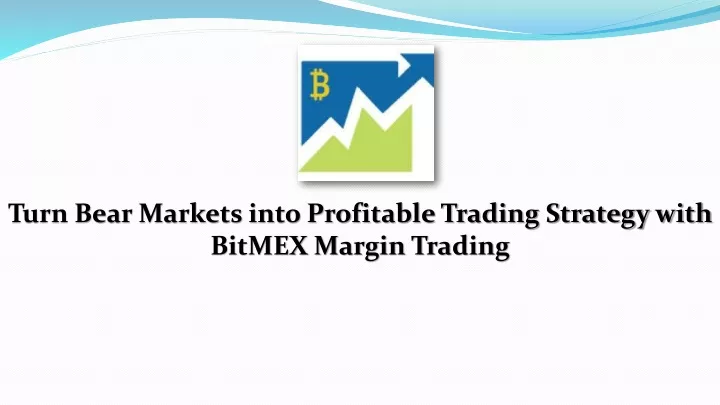 turn bear markets into profitable trading