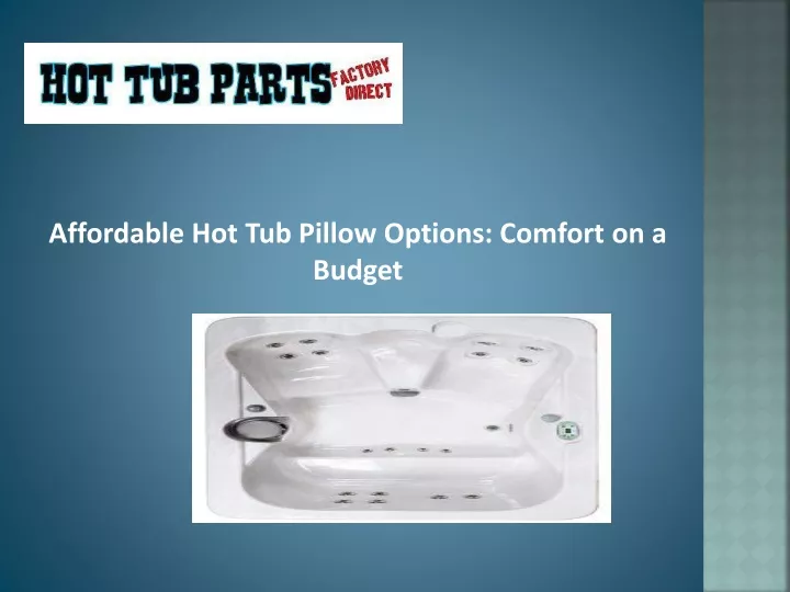 affordable hot tub pillow options comfort