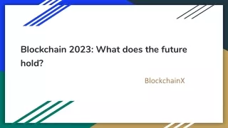 Blockchain 2023_ What does the future hold_