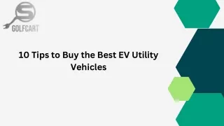 10 Tips to Buy the Best EV Utility Vehicles