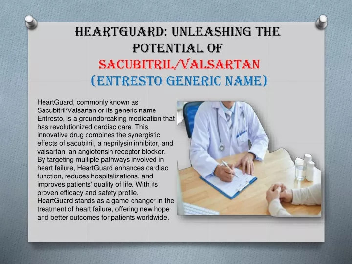 heartguard unleashing the potential of sacubitril valsartan entresto generic name