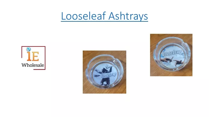 looseleaf ashtrays