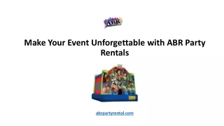Make Your Event Unforgettable with ABR Party Rentals