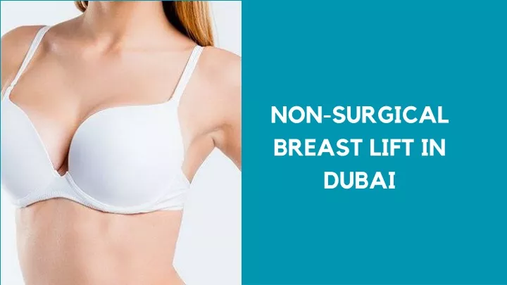 non surgical breast lift in dubai