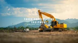 Revive Your Construction Equipment With Faded Parts and Accessories