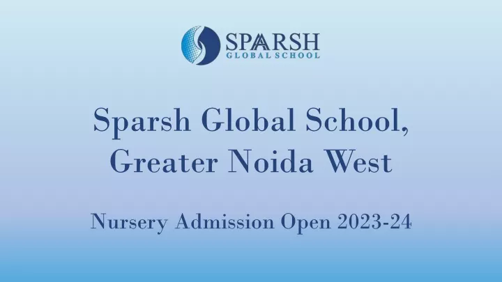 sparsh global school greater noida west