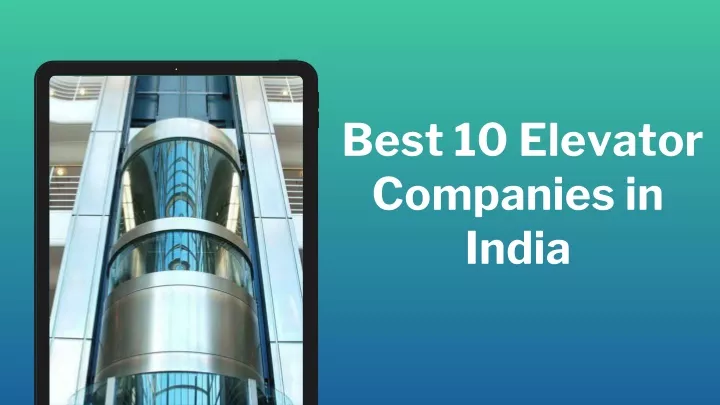 best 10 elevator companies in india