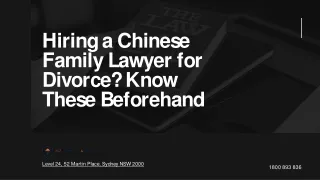 Hiring a Chinese Family Lawyer for Divorce? Know These Beforehand