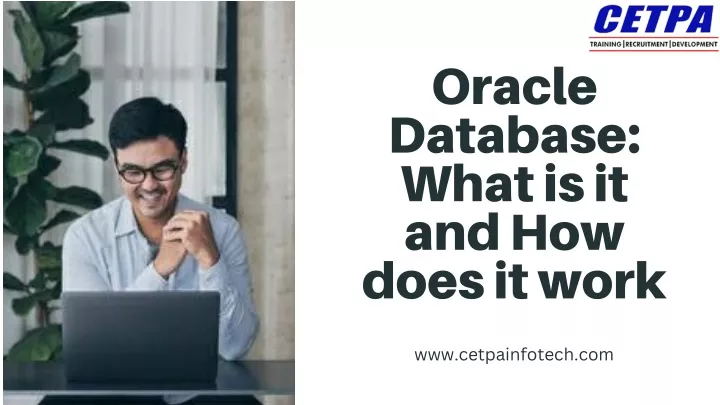 oracle database what is it and how does it work