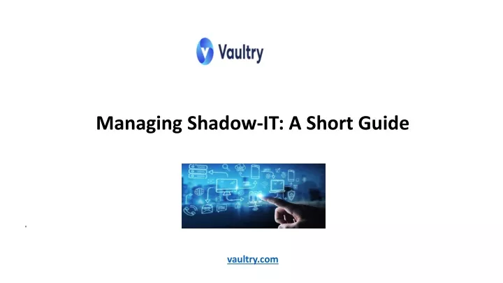 managing shadow it a short guide v vaultry com m